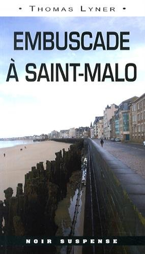 Embuscade à Saint-Malo