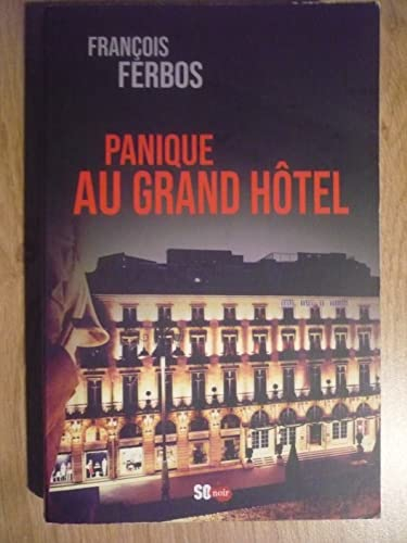 PANIQUE AU GRAND HâTEL