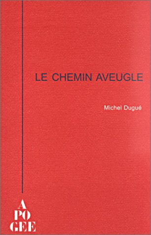 Le chemin aveugle