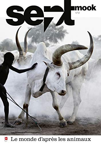 Sept mook n°31: Le monde d'après les animaux