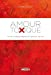 Amour Toxique : de la Codependance a l'Amour de Soi
