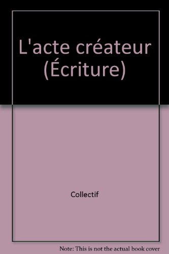 L'acte créateur