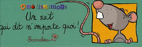 Un rat qui dit n'importe quoi !