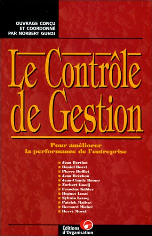 Le contrôle de gestion : pour améliorer la performance de l'entreprise