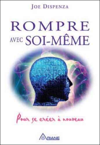 rompre avec soi-même - pour se créer à nouveau