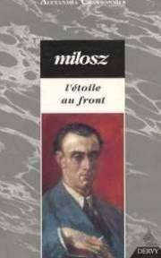 Milosz : l'étoile au front