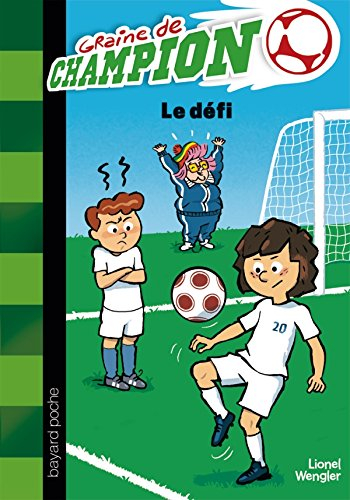 Graine de champion. Vol. 5. Le défi