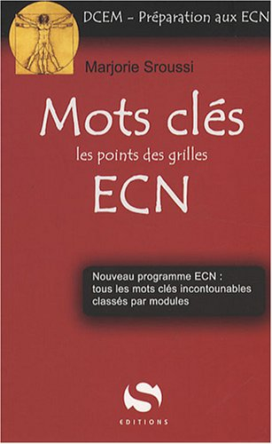 Mots clés des ECN : les points des grilles : nouveau programme ECN, tous les mots clés incontournabl