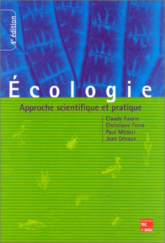 Ecologie : approche scientifique et pratique