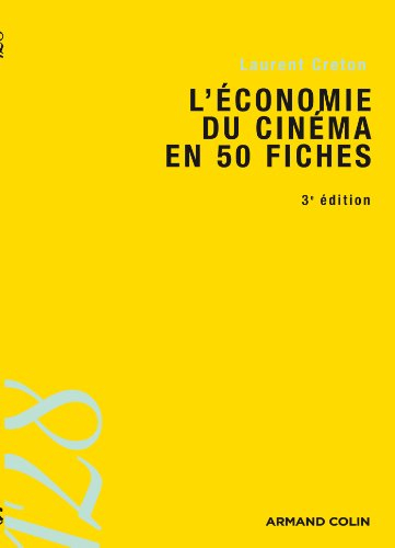 L'économie du cinéma : en 50 fiches