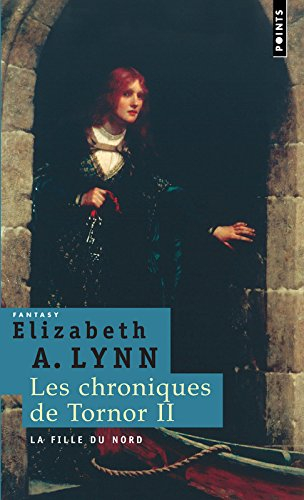 Les chroniques de Tornor. Vol. 2. La fille du Nord