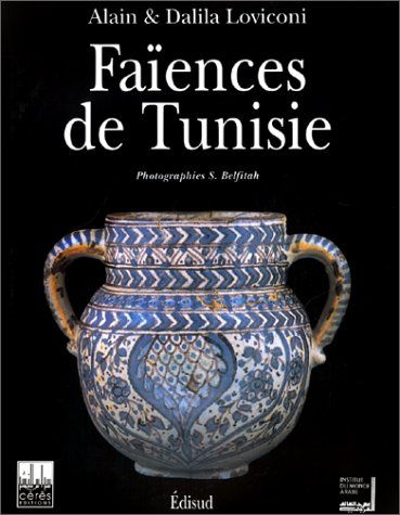 Les faïences de Tunisie : Qallaline et Nabeul