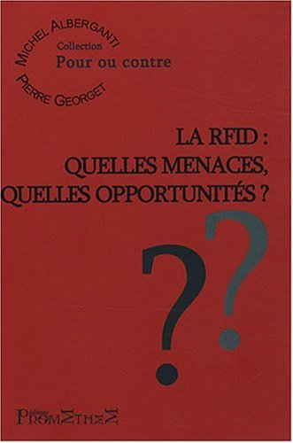 La RFID : quelles menaces, quelles opportunités ?