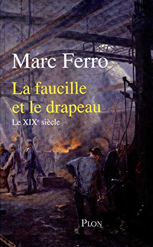 La faucille et le drapeau : le XIXe siècle