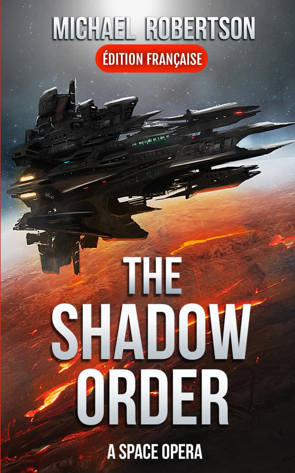 The Shadow Order (FRANÇAIS): A Space Opera