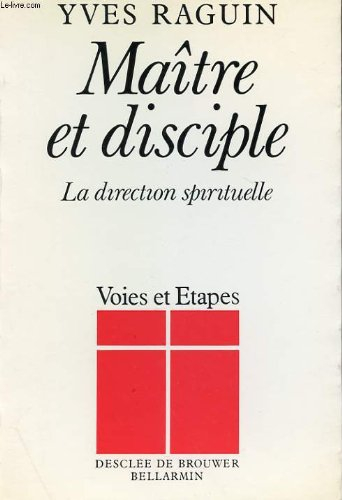 Maître et disciple : la direction spirituelle