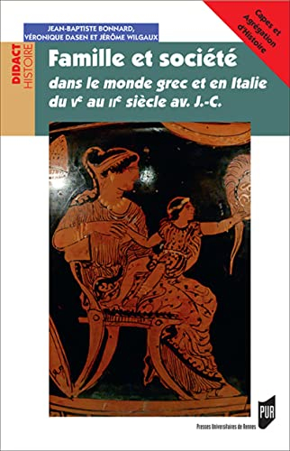 Famille et société dans le monde grec et en Italie du Ve au IIe siècle av. J.-C.