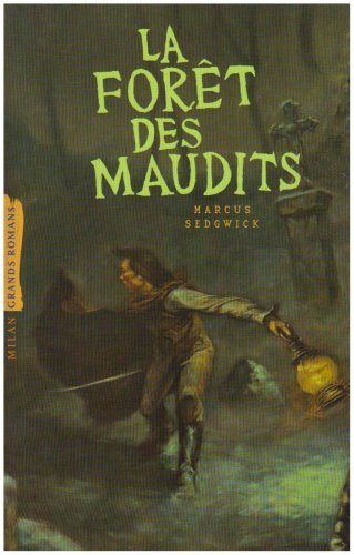 La forêt des maudits