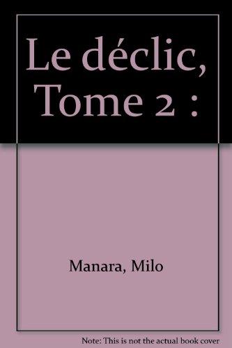 Le déclic. Vol. 2