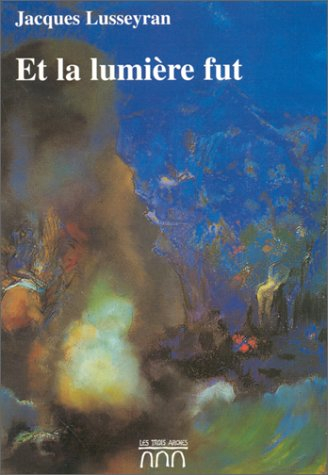 et la lumière fut