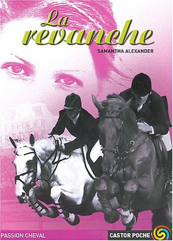 Cheval champion. Vol. 4. La revanche