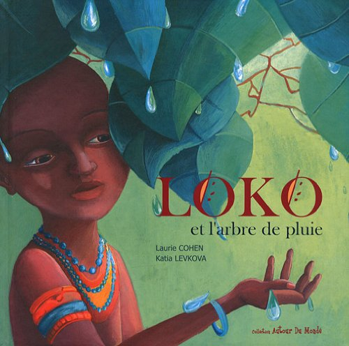 Loko et l'arbre de pluie