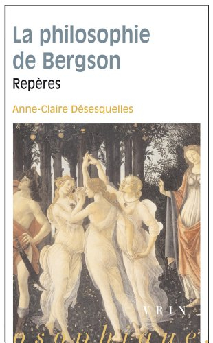 La philosophie de Bergson : repères