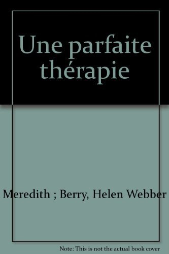 une parfaite thérapie (collection blanche)