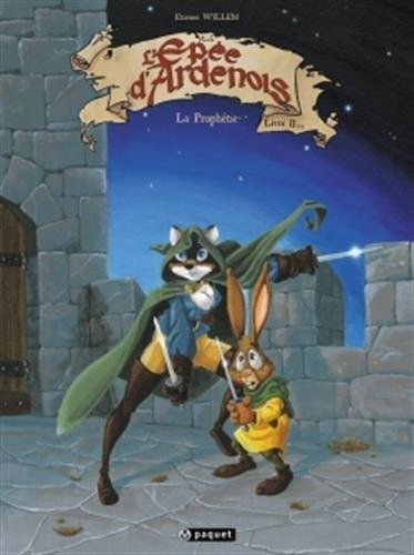 L'épée d'Ardenois. Vol. 2. La prophétie