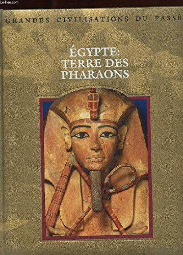 L'Egypte : terre de civilisations