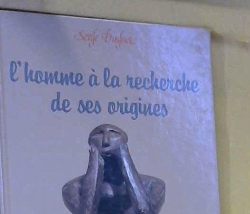 l'homme a la recherche de ses origines