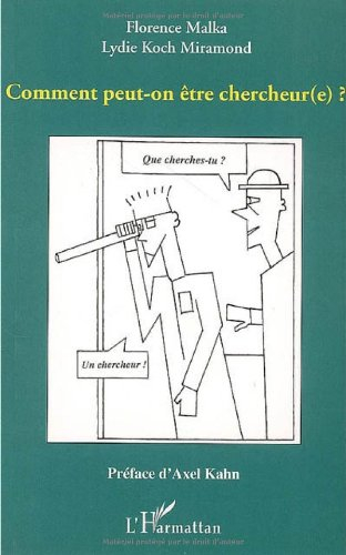 Comment peut-on être chercheur(e) ?