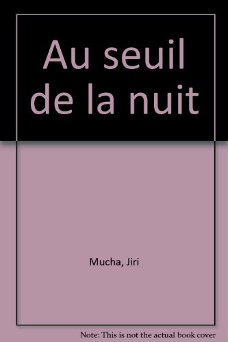 Au seuil de la nuit