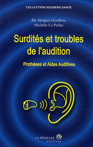 Surdités et troubles de l'audition : prothèses et aides auditives