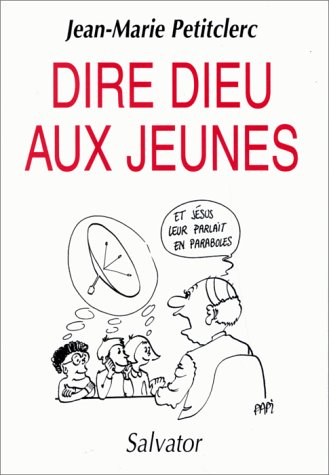 Dire Dieu aux jeunes
