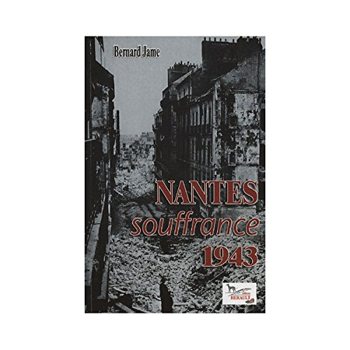nantes souffrance 1943