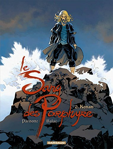 Le sang des Porphyre. Vol. 2. Konan