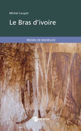 le bras d'ivoire