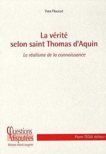 La vérité selon saint Thomas d'Aquin : le réalisme de la connaissance