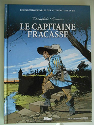 le capitaine fracasse les incontournables de la littérature en bd