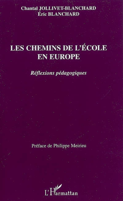 Les chemins de l'école en Europe : réflexions pédagogiques