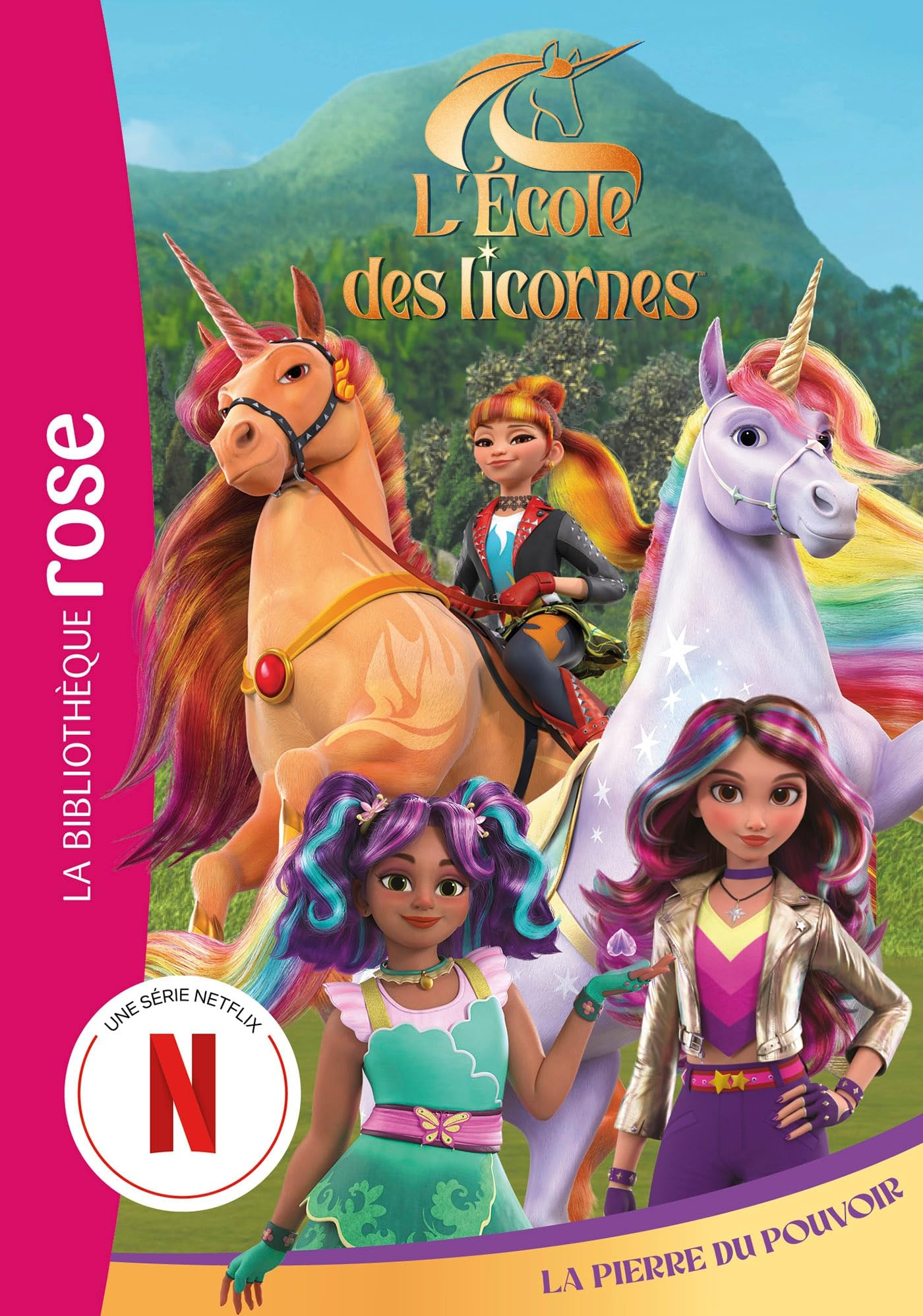 L'école des licornes. Vol. 6. La pierre du pouvoir