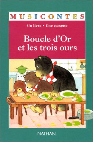 Boucle d'or et les trois ours : d'après Sarah Cone Bryant