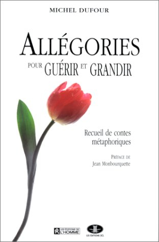 Allégories pour guérir