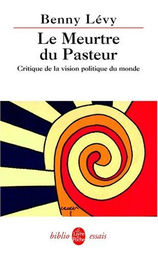 Le meurtre du pasteur : critique de la vision politique du monde