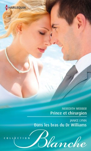 Prince et chirurgien. Dans les bras du Dr Williams