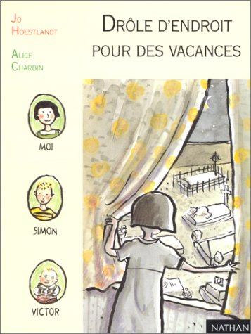 Drôle d'endroit pour des vacances !