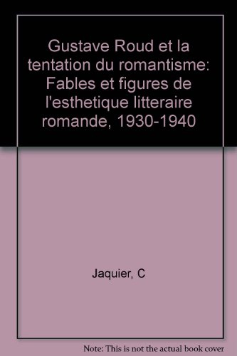 gustave roud et la tentation romantisme