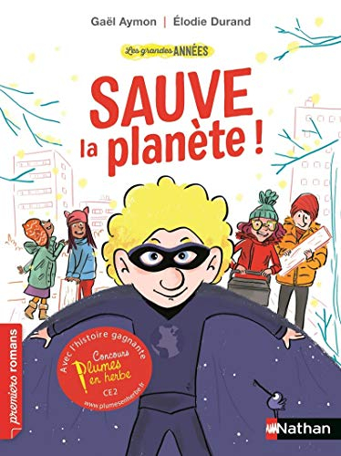 Les grandes années. Sauve la planète !