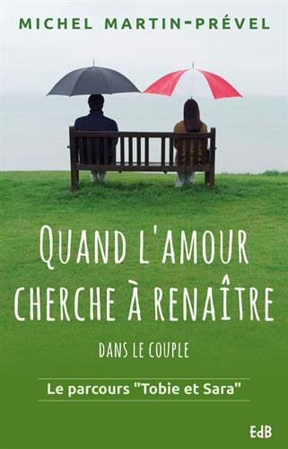 Quand l'amour cherche à renaître dans le couple : le parcours Tobie et Sara
